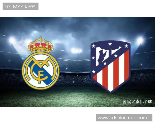 足总杯精彩对决马竞逆袭皇马的战术解析与精彩瞬间回顾